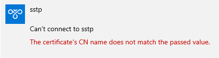 Windows error message when connecting to an SSTP server with a mismatched Common Name